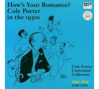 Cole Porter in the 1930's - Vol. 1-How's Your Romance