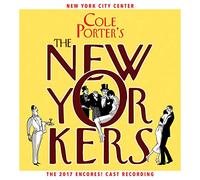 Cole Porter's The New Yorkers (2017 Encores Cast Recording)
