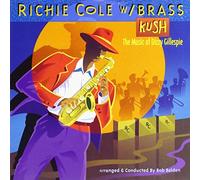 Richie Cole – Kush: The Music of Dizzy Gillespie – Import – HeadsUp