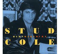 Cole, Stud - Burn Baby Burn -15tr-