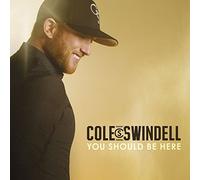 Cole Swindell – You Should Be Here – Warner Music