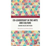 CoLeadership in the Arts and Culture by Fjellvr & Hilde Norwegian University of Science and Technology & Norway Fjellvr Hilde Norwegian University of Science and Technology Norway (Auteur)
