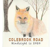 Colebrook Road - Hindsight is 2020