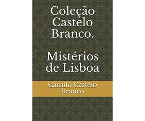 Coleção Castelo Branco. Mistérios de Lisboa