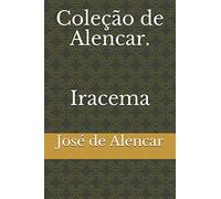 Coleção de Alencar. Iracema