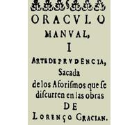 Colección Baltasar Gracián: Oráculo manual y arte de prudencia