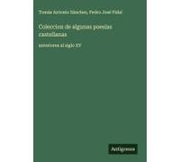 Coleccion De Algunas Poesias Castellanas