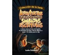 Colección de la Serie Aventuras para ninos en las Sagradas Escrituras: 6 Libros sobre el Fruto del Espíritu, la Armadura de Dios, Héroes Bíblicos y Jesús -Fe Sólida para tu Hijo