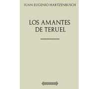 Colección Hartzenbusch: Los amantes de Teruel