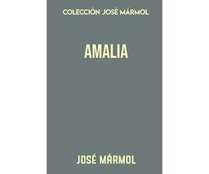 Colección José Mármol. Amalia