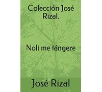 Colección José Rizal. Noli me tángere