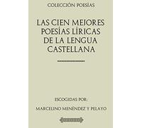 Colección Poesías. Las cien mejores poesías líricas de la lengua castellana
