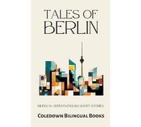 Coledown Bilingual Books Tales of Berlin (Poche)