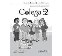 Colega 2. Cuaderno de ejercicios (Métodos - Niños - Colega - Nivel A1.2)