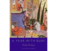 A Year with Rumi: Daily Reflections with the Timeless Poetry of Rumi, Featuring 15 Previously Unpublished Poems for Deepening Connection and Inner Journey