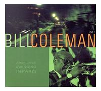 Coleman, Bill - Bill Coleman Live - Americans Swinging In Paris - Digipack