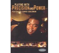 Coleman, Chris - Playing With Precision & Power [Import anglais]