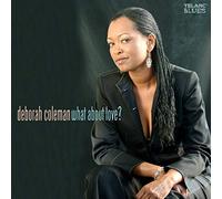Coleman, Deborah - What About Love