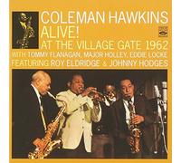 Coleman Hawkins. Alive! / At the Village Gate 1962 by Coleman Hawkins (2013-04-22)