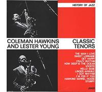 Coleman Hawkins And Lester Young - Classic Tenors - History of Jazz [Vinyle LP record]