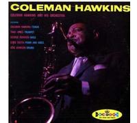 Coleman Hawkins - Coleman Hawkins and His Orchestra