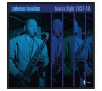 Coleman Hawkins : Hawk's Filght: 1937-48