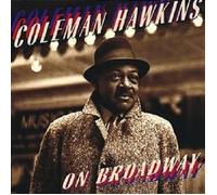 COLEMAN HAWKINS - ON BROADWAY CD NEUF
