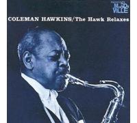 COLEMAN HAWKINS "THE HAWK RELAXES" CD NEW