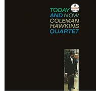 Coleman Hawkins - Today and Now (Japanese Reissue) [Import]