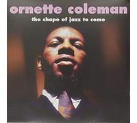 Coleman, Ornette - Shape of Jazz to Come [Import]