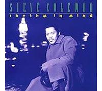 Coleman, Steve - Rhythm in Mind