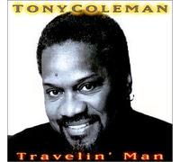 Coleman, Tony - Travelin Man