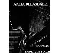 Coleman - Under the Cover Coleman, #2 - Aisha Bleasdale - Aisha Bleasdale - ebook (ePub) - Livre