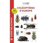 Coléoptères d'Europe Vincent Albouy (Auteur), Denis Richard (Auteur)