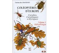 Coléoptères d'Europe: Volume 1, Adephaga : carabes, carabiques et dytiques