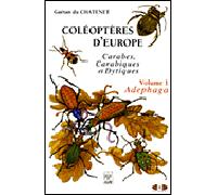 Coléoptères d'Europe, volume 1, Adephaga - Gaëtan du CHATENT - N.a.p. - cartonné - Guide