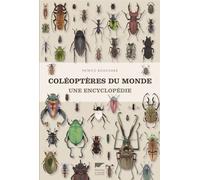 Coléoptères du monde Une encyclopédie - Patrice Bouchard - Delachaux et niestlé - broché - Guide