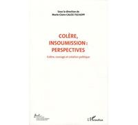 Colere insoumission perspectives (vol 7)