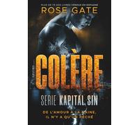 Colère: De l’amour à la haine, il n’y a qu’un péché: Romance spicy à suspense - Cohabitation forcée, demi-frères, désir interdit et vengeance