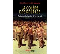 Colère des peuples ou la mondialisation du ras-le-bol (La)