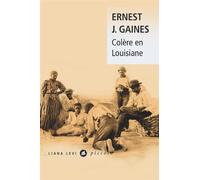 Colère en Louisiane - Ernest J. Gaines - Liana levi - broché - Roman