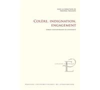 Colère, indignation, engagement Formes contemporaines de citoyenneté - Frédéric Rognon - Presses Universitaires Strasbourg - broché - Essai