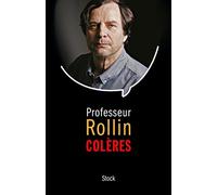 François Rollin – Colères – Théâtre – Stock – Broché (2015)