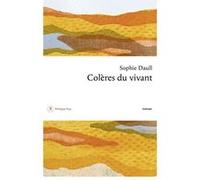 Colères du vivant Sophie Daull (Auteur)