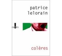 Colères Patrice Lelorain (Auteur)