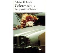 Colères sioux Les guerriers d'Iktomi - Adrian C. Louis - Gallimard - Poche - Roman