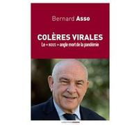 Colères virales. Bernard Asso (Auteur)