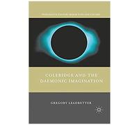 Coleridge And The Daemonic Imagination