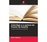 Coleridge E A Autoria Do Fausto De Goethe