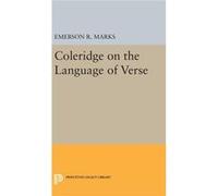 Coleridge On The Language Of Verse Emerson R Marks, (Auteur)